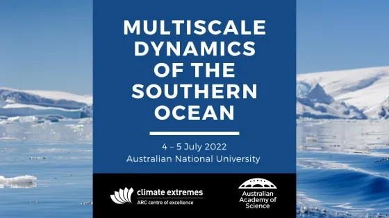 Promotional image for a conference titled "Multiscale Dynamics of the Southern Ocean" at Australian National University featuring a calm, icy Southern Ocean landscape.
