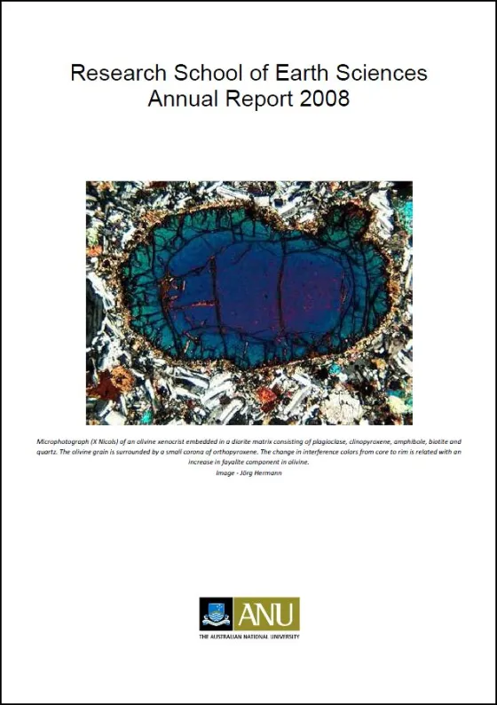 Cover of the Research School of Earth Sciences Annual Report 2008 featuring a colorful microphotograph of a mineral.