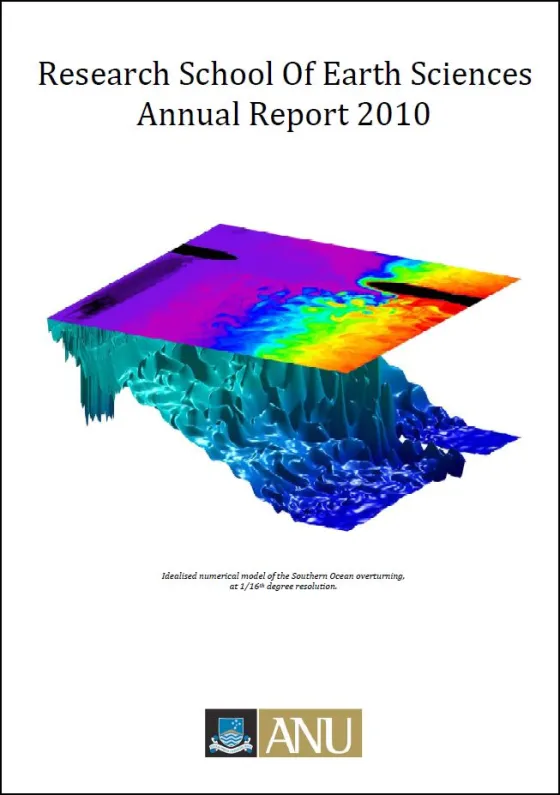 Cover of the Research School of Earth Sciences Annual Report 2010, featuring a colorful, 3D numerical model of ocean currents.