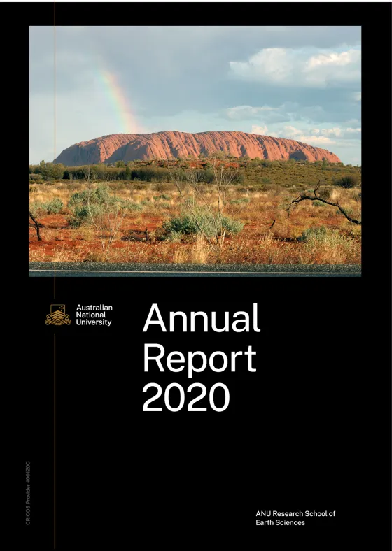 Cover of the Australian National University Annual Report 2020 featuring a scenic photo of Uluru under a rainbow in the Australian Outback.