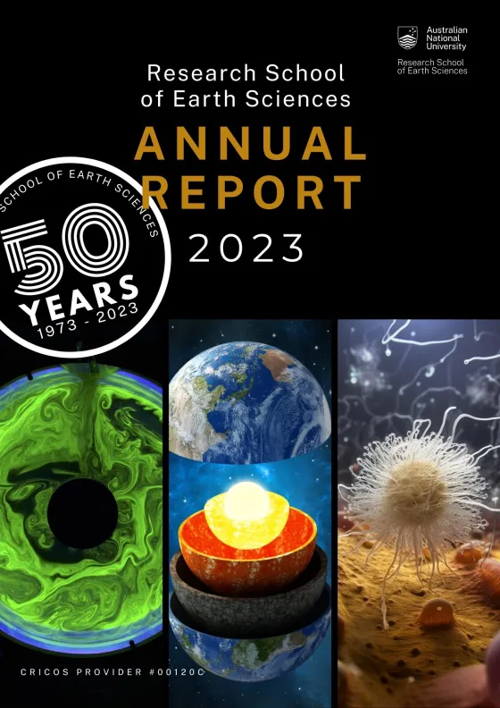 Cover of the 2023 Annual Report for the Research School of Earth Sciences at Australian National University, featuring the number 50, images of Earth, and various scientific illustrations including a green swirling pattern, a cross-section of Earth's layers, and microscopic sea life.