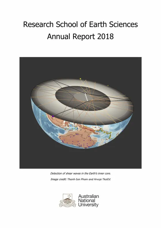Cover of the Research School of Earth Sciences Annual Report 2018, showing a graphical representation of the Earth’s structure with a focus on shear waves in the inner core.